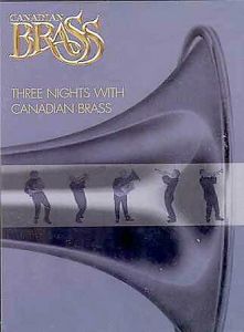 803057900190 -Three Nights with Canadian Brass - DVD
